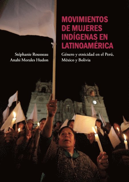 Anahi Morales, Stephanie Rousseau - Movimientos de mujeres indígenas en Latinoamérica, E-bok