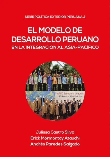Andres Paredes, Erick Mormontoy, Julissa Castro - El modelo de desarrollo peruano en la integración al Asia-Pacífico, E-bok. Tillgänglighet: Lägg i varukorg