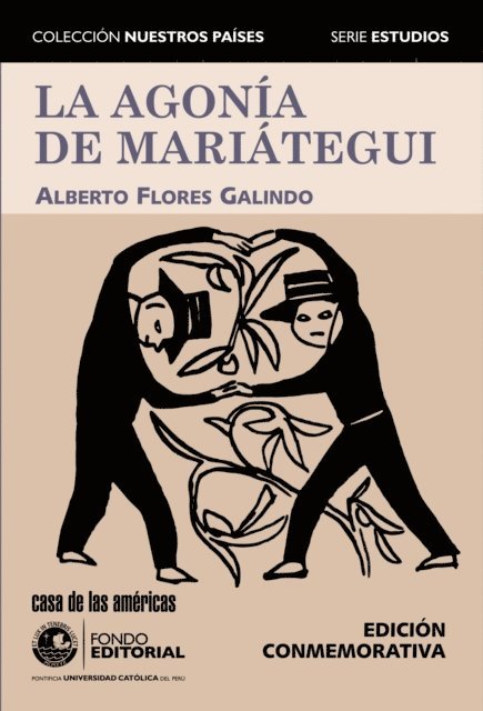 Alberto Flores Galindo, Carlos Aguirre - La agonía de Mariátegui, E-bok