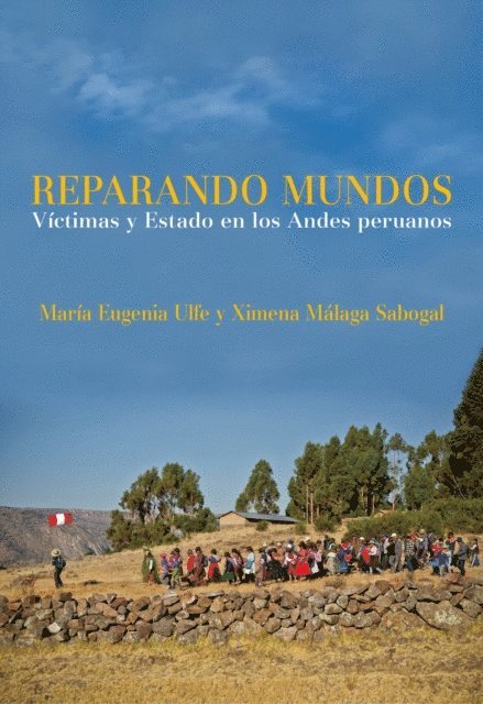Ximena Malaga Sabogal, Maria Eugenia Ulfe - Reparando mundos, E-bok