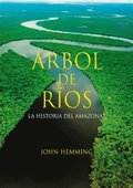 ÿrbol de rÿos. La historia del Amazonas