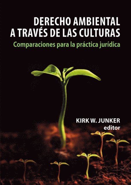 Kirk W. Junker - Derecho ambiental a través de las culturas, E-bok