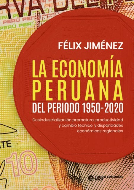 Felix Jimenez - La economía peruana del periodo 1950-2020, E-bok