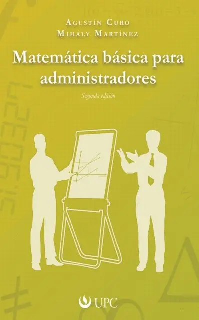 Mihaly Martinez Miraval, Agustin Curo Cubas - Matemática básica para administradores, E-bok. Tillgänglighet: Lägg i varukorg