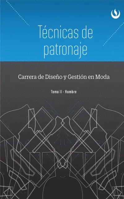 Carrera de Diseno Gestion en Moda - Técnicas de patronaje, E-bok. Tillgänglighet: Lägg i varukorg