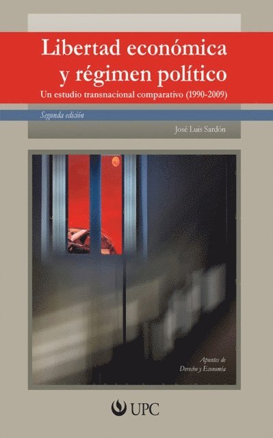 Jose Luis Sardon - Libertad económica y régimen político, E-bok