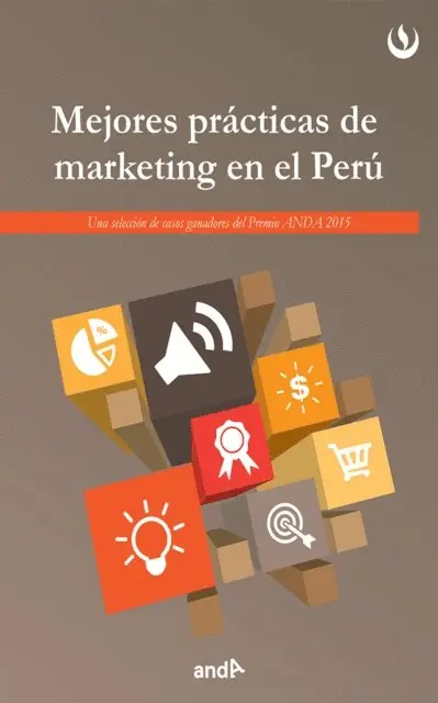 Universidad Peruana de Ciencias Aplicadas UPC - Mejores prácticas de marketing en el Perú, E-bok. Tillgänglighet: Lägg i varukorg