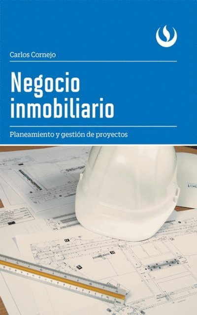 Carlos Cornejo - Negocio inmobiliario, E-bok