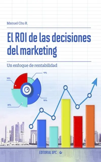 Manuel Chu Rubio - El ROI de las decisiones del marketing, E-bok. Tillgänglighet: Lägg i varukorg