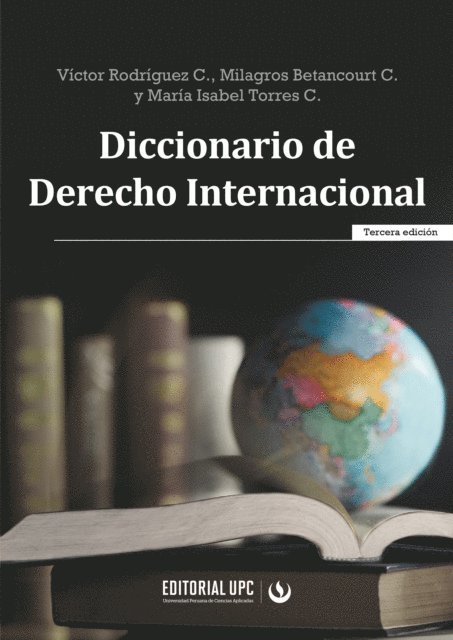 Milagros Betancourt Catala, Maria Isabel Torres Cazorla, Victor Rodriguez Cedeno - Diccionario de Derecho Internacional, E-bok