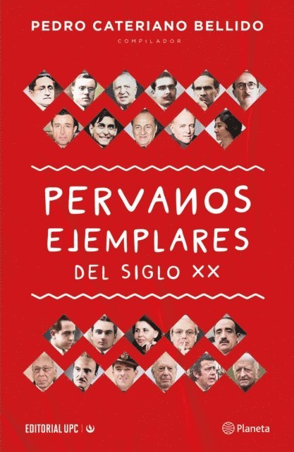 Pedro Cateriano - Peruanos ejemplares del siglo XX, E-bok