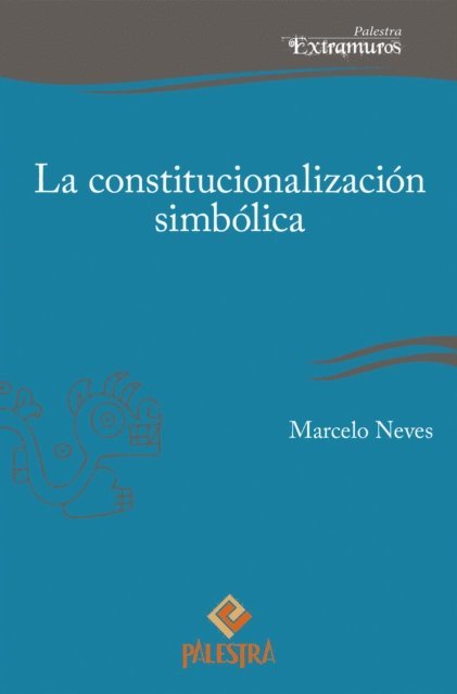Marcelo Neves - La constitucionalización simbólica, E-bok