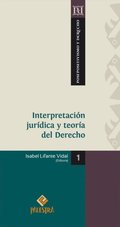 Interpretación jurÿdica y teorÿa del Derecho