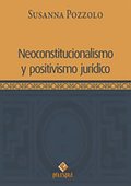 Neoconstitucionalismo y positivismo jurÿdico