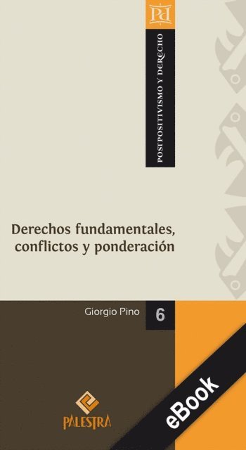 Giorgio Pino - Derechos fundamentales, conflictos y ponderación, E-bok