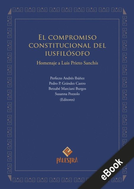 Pedro Grandez Castro, Susanna Pozzolo, Betzabe Marciani Burgos, Perfecto Andres Ibanez - El compromiso constitucional del iusfilósofo, E-bok