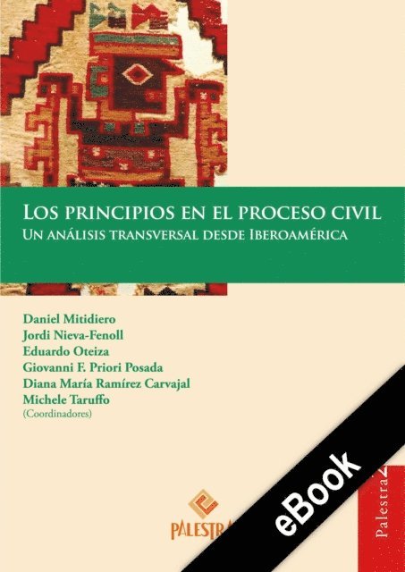 Jordi Nieva-Fenoll, Daniel Mitidiero, Giovanni Priori Posada, Michele Taruffo - Los principios en el proceso civil, E-bok