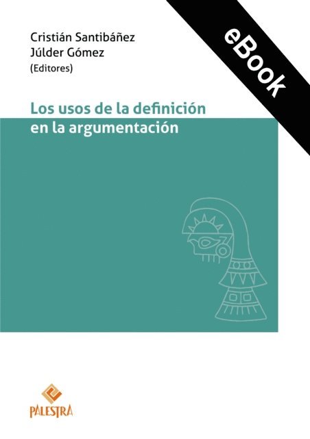 Cristian Santibanez - Los usos de la definición en la argumentación, E-bok