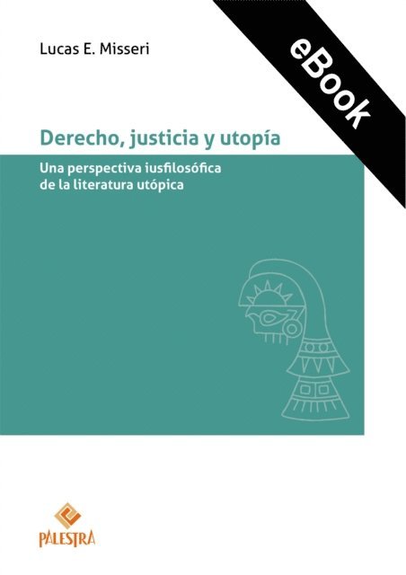Lucas E. Misseri - Derecho, justicia y utopía, E-bok