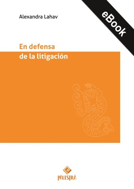 Alexandra Lahav - En defensa de la litigación, E-bok