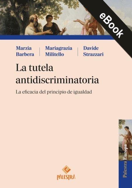 Davide Strazzari, Mariagrazia Militello, Marzia Barbera - La tutela antidiscriminatoria, E-bok