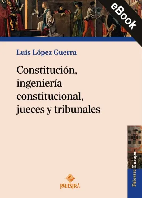 Luis Lopez Guerra - Constitución, ingeniería constitucional, jueces y tribunales, E-bok. Tillgänglighet: Lägg i varukorg