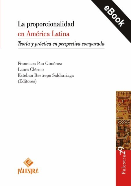 Esteban Restrepo Saldarriaga, Laura Clerico, Francisca Pou Gimenez - La proporcionalidad en America Latina, E-bok