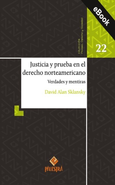 David Alan Sklansky - Justicia y prueba en el derecho norteamericano, E-bok