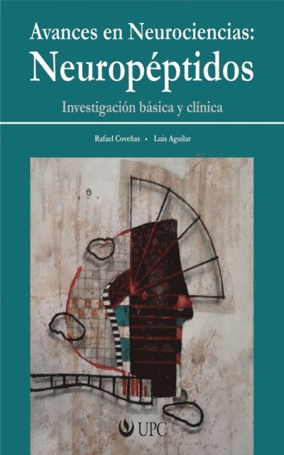 Luis Aguilar, Rafael Covenas - Avances en Neurociencias: Neuropéptidos, E-bok