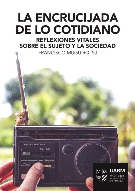 Francisco Muguiro - La encrucijada de lo cotidiano, E-bok
