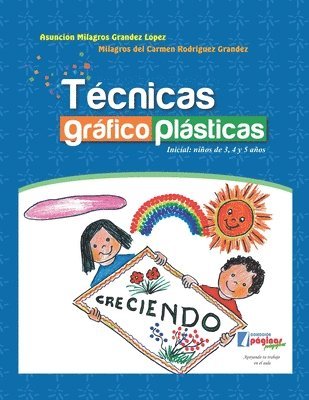 Milagros del Carmen Rodríguez Grandez, Asunción Milagros Grandez López - Técnicas gráfico plásticas: Inicial: niños de 3, 4 y 5 años, Häftad