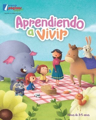 Nelly Aurelia Silva Campos, Jessica Cusinga Rodríguez - Aprendiendo a vivir: Niños 3 - 5 años, Häftad