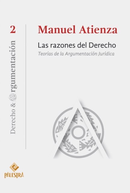 Manuel Atienza - Las razones del Derecho, E-bok