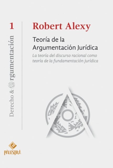 Robert Alexy - Teoría de la argumentación jurídica, E-bok