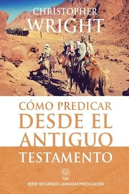 Christopher J H Wright - Cómo Predicar Desde El Antiguo Testamento, Häftad. Tillgänglighet: Lägg i varukorg