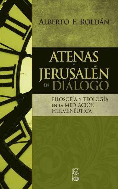 Alberto F. Roldan - Atenas y Jerusalen en dialogo, E-bok