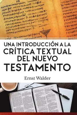 Ernst Walder - Introducción a la Crítica Textual del Nuevo Testamento, Häftad. Tillgänglighet: Lägg i varukorg