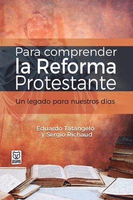 Eduardo Tatángelo - Para Comprender La Reforma Protestante, Häftad