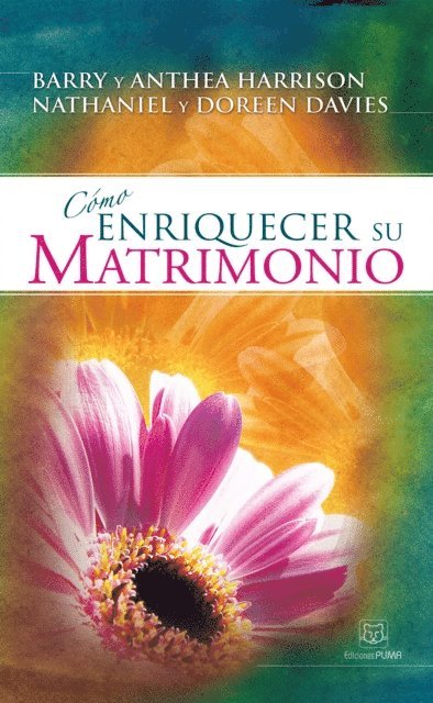 Doreen Davies, Nathaniel Davies, Anthea Harrison, Barry Harrison - Cómo enriquecer su matrimonio, E-bok