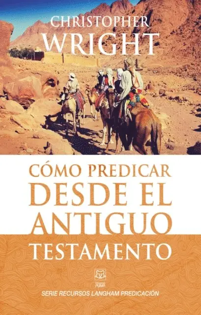 Christopher Wright - Cómo predicar desde el Antiguo Testamento, E-bok. Tillgänglighet: Lägg i varukorg