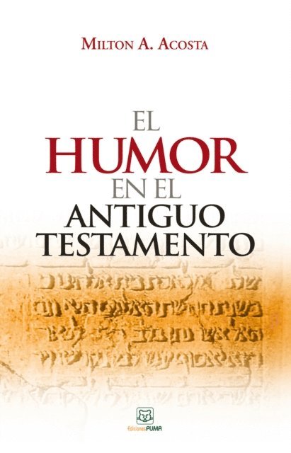 Milton Acosta - El humor en el Antiguo Testamento, E-bok