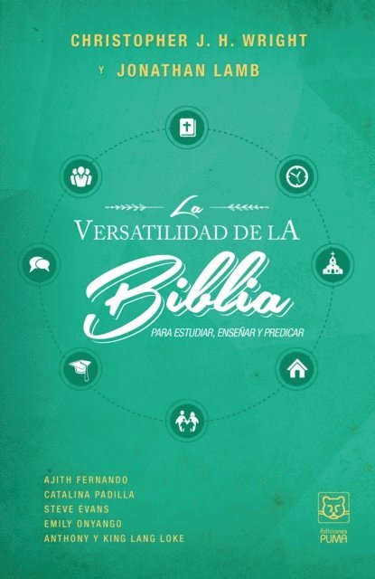 Christopher Wright, Jonathan Lamb - La versatilidad de la Biblia, E-bok
