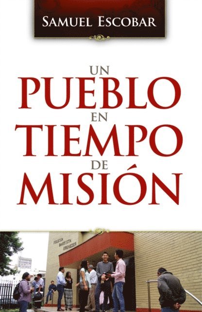 Samuel Escobar - Un pueblo en tiempo de misión, E-bok