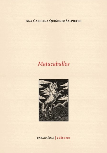 Ana Carolina Quinonez Salpietro - Matacaballos, E-bok