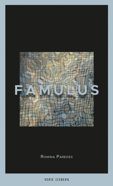 Romina Paredes - Famulus, E-bok