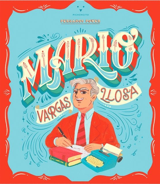 Jenny Varillas, Camilo Jose Rivera - Peruanos Power: Mario Vargas Llosa, E-bok