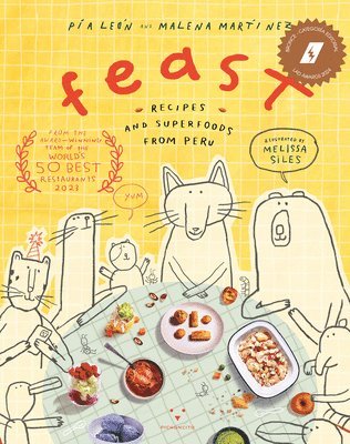 Malena Martinez, Pia Leon - Feast: Recipes and Superfoods from Peru, Inbunden