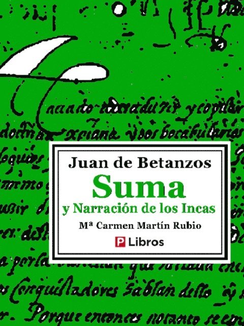 Juan de Betanzos - Suma y narración de los incas, E-bok