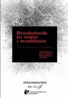 Dorián Espezúa Salmón, Rocío Ferreira, Mauro Mamani Macedo - Descolonizando Las Teorías Y Metodologías, Häftad. Tillgänglighet: Lägg i varukorg