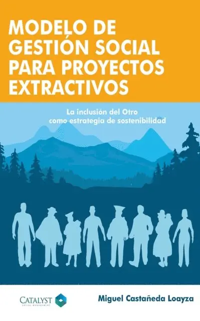 Miguel Angel Castaneda-Loayza - Modelo de gestión social para proyectos extractivos, E-bok. Tillgänglighet: Lägg i varukorg